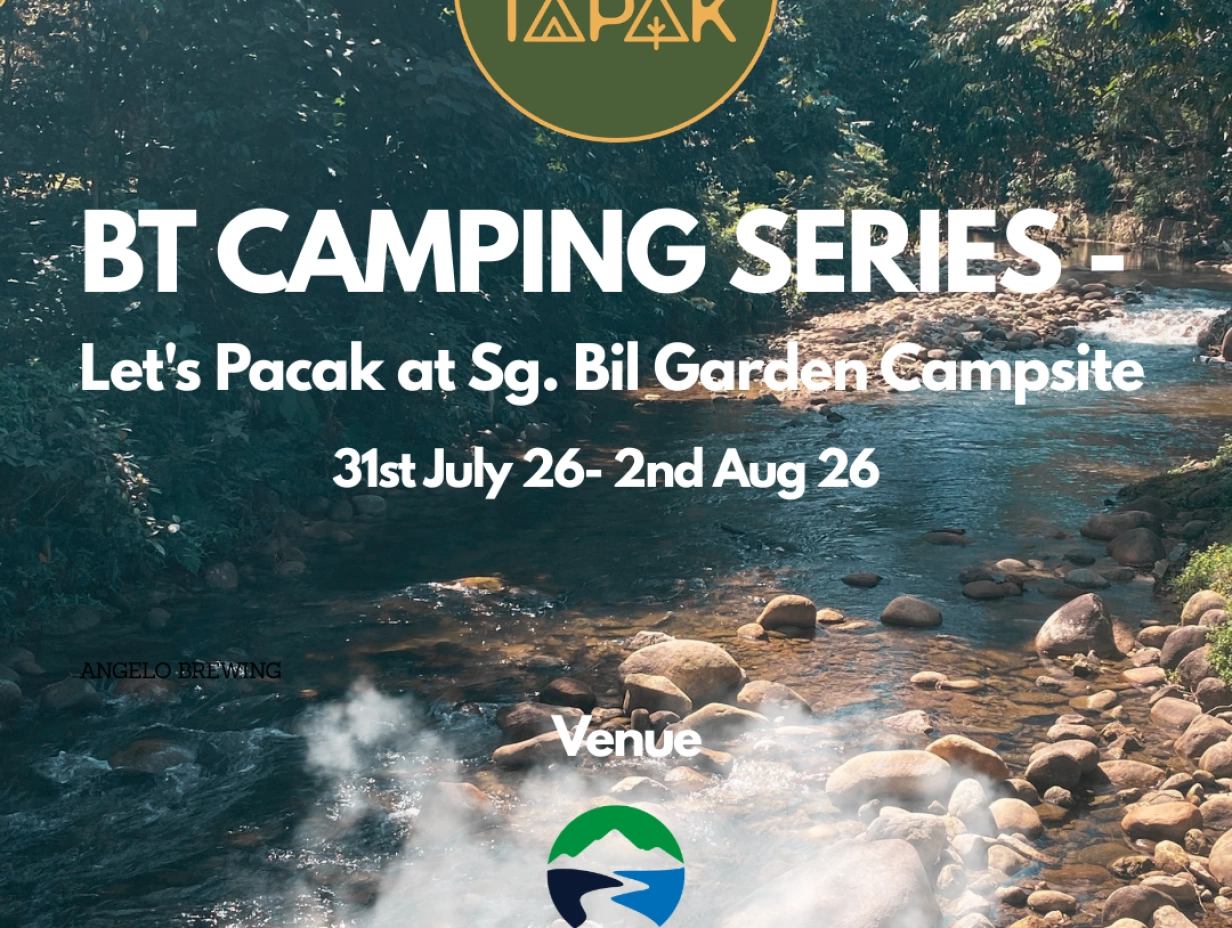 BT CAMPING SERIES - Let's Pacak at Sg. Bil Garden Campsite